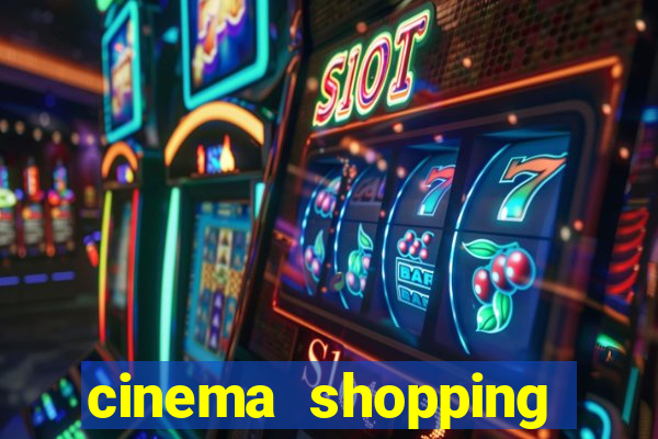 cinema shopping conquista sul